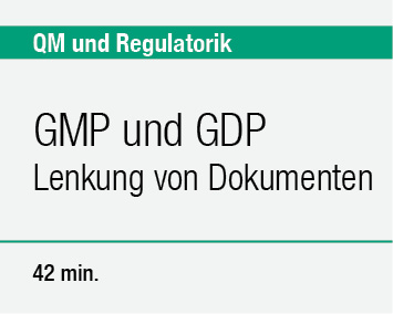 GMP und GDP (Lenkung von Dokumenten)