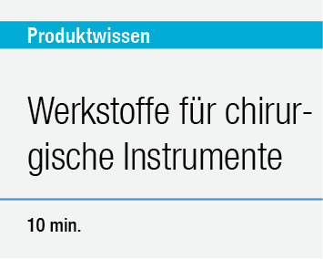 Werkstoffe für chirurgische Instrumente