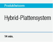 Hybrid-Plattensystem