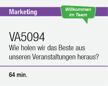 4. VA5094 Wie holen wir das Beste aus unseren Veranstaltungen heraus?