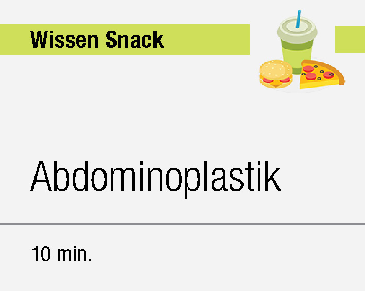 Wissens Snack Abdominoplastik